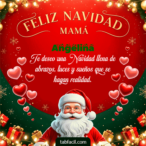 Feliz Navidad Mamá Feliz Navidad Angelina