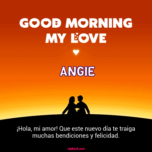 Good Morning My Love Angie