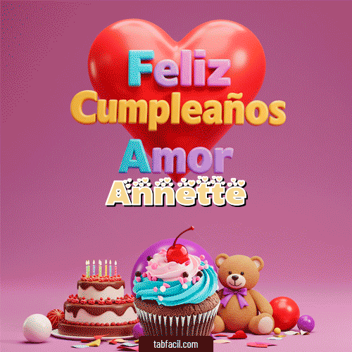 Gif 💞 Feliz Cumpleaños Amor Annette