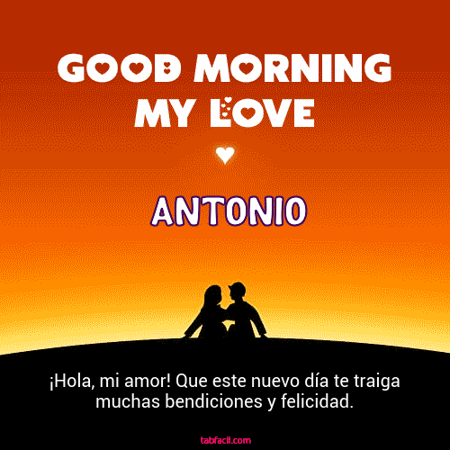 Good Morning My Love Antonio