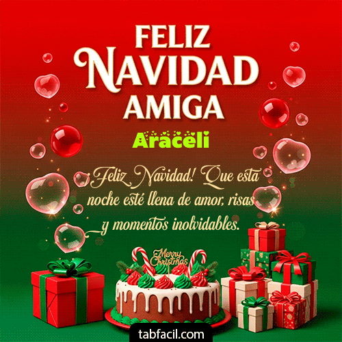 Feliz Navidad Amiga Feliz Navidad Araceli