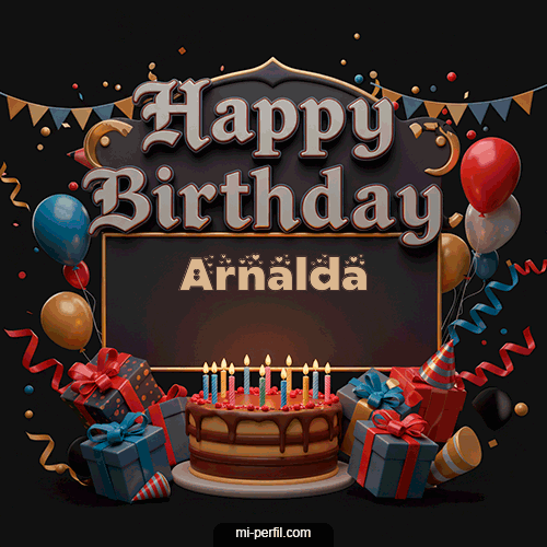 Happy BirthDay Feliz Cumpleaños Arnalda