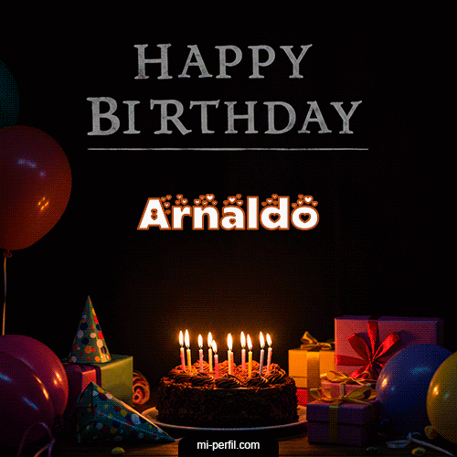 Happy BirthDay Feliz Cumpleaños Arnaldo
