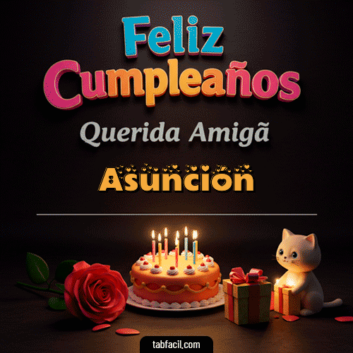 Gif 🥳 Feliz Cumpleaños Querida Amiga Asunción