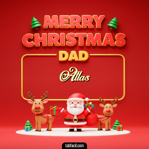 GIF Animado de Feliz Navidad para Atlas - Merry Christmas DAD