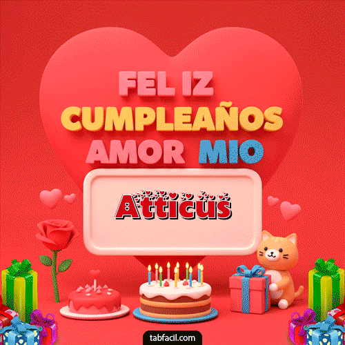 Gif 💖 Feliz Cumpleaños Amor Mio Atticus