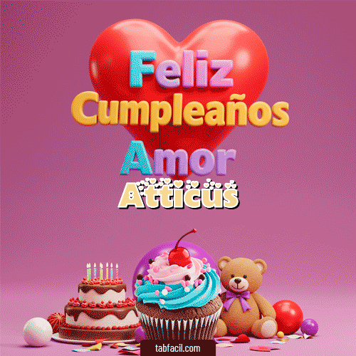 Gif 💞 Feliz Cumpleaños Amor Atticus