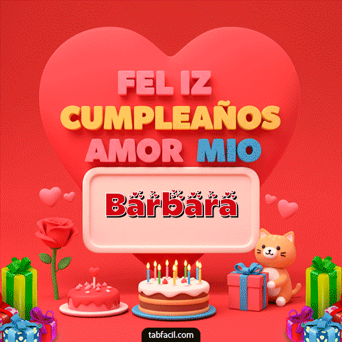 Gif 💖 Feliz Cumpleaños Amor Mio Feliz Cumpleaños Barbara
