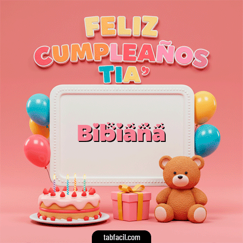 🥳 Feliz Cumpleaños Tía Feliz Cumpleaños Bibiana