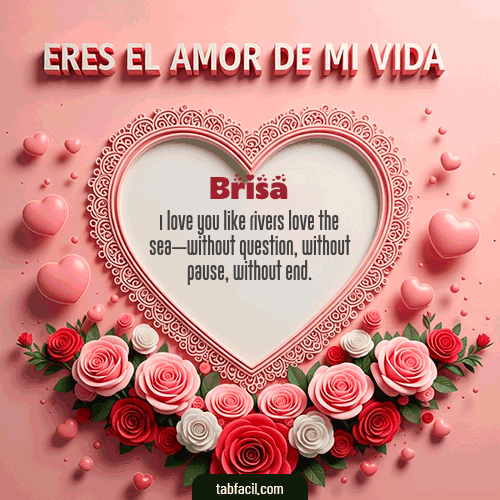 Ver GIF de Tú eres el amor de mi vida GIF de Brisa - Tú eres el amor de mi vida