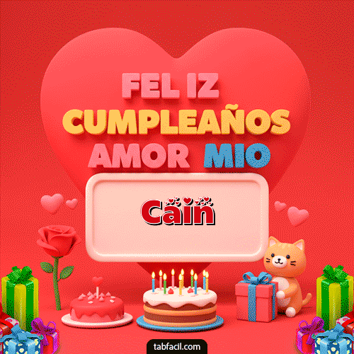 GIF Animado de Feliz Cumpleaños para Cain - 💖 Feliz Cumpleaños Amor Mio