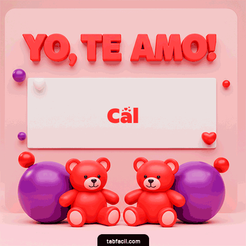 Te Amo Cal