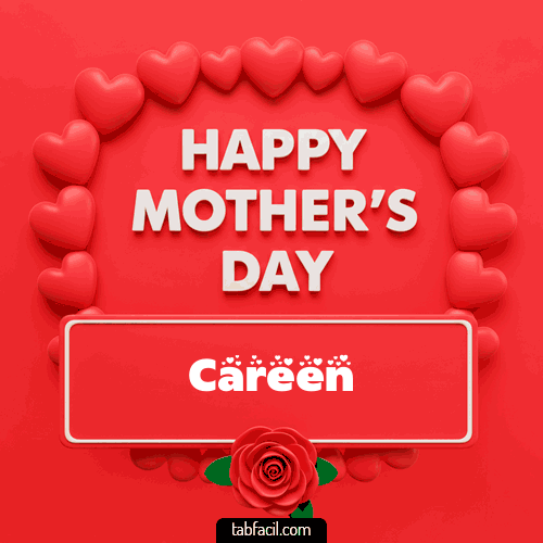 Happy Mother´s  Day Careen