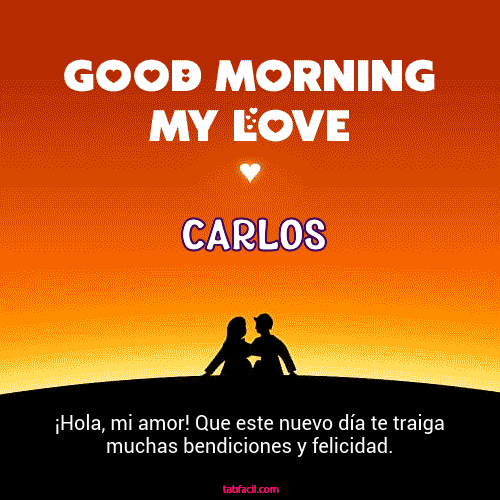 Good Morning My Love Carlos