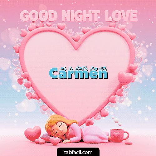 Good Night Love Buenas Noches Carmen
