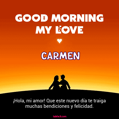 Good Morning My Love Carmen