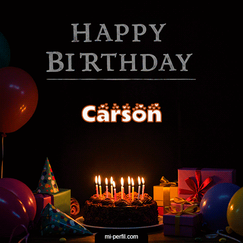 Happy BirthDay Feliz Cumpleaños Carson