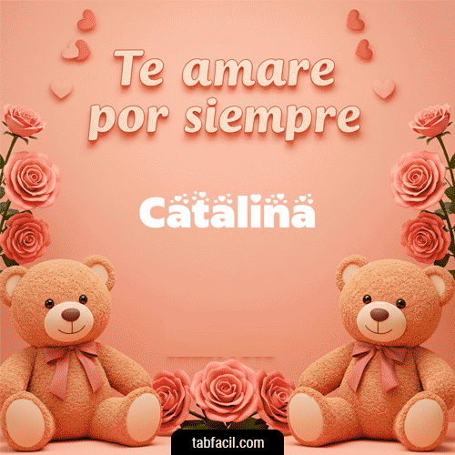 Gif Te amaré por siempre Catalina