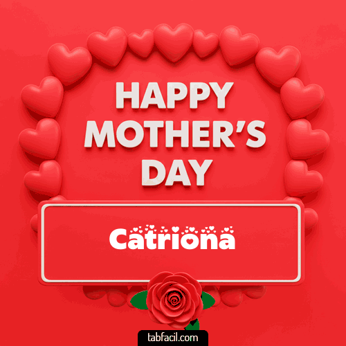 Happy Mother´s  Day Catriona