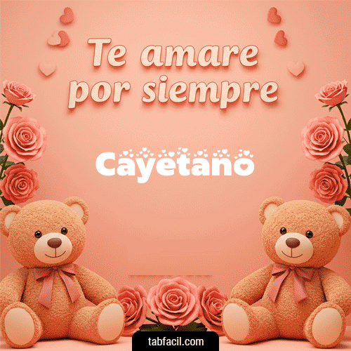 Gif Te amaré por siempre Cayetano