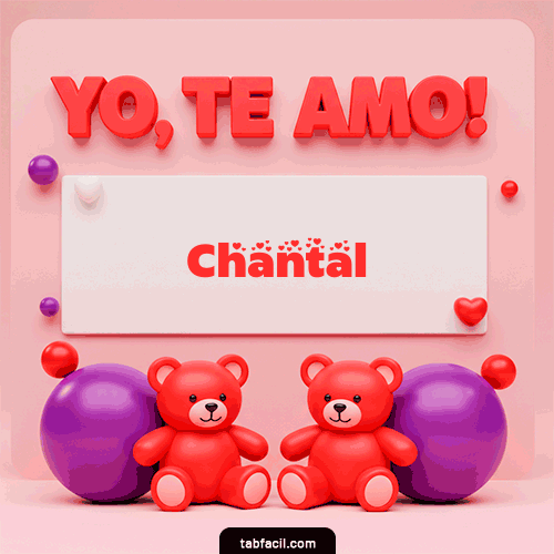 Te Amo Chantal