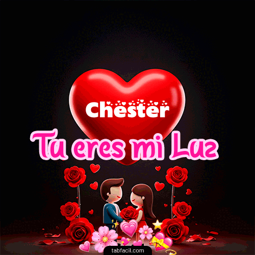 Tú eres mi luz Chester