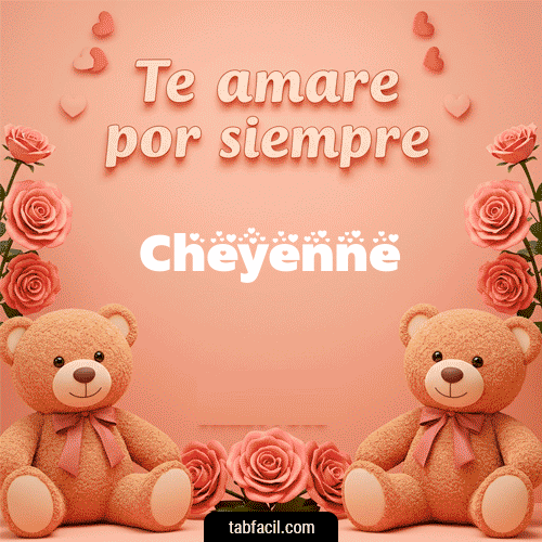 Te amaré por siempre Cheyenne