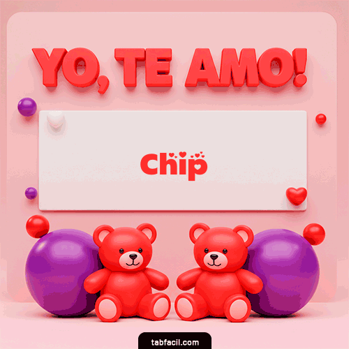 Te Amo Chip