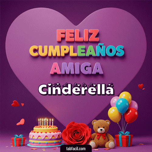 GIF Animado de Feliz Cumpleaños para Cinderella - 🎁 Feliz Cumpleaños Amiga