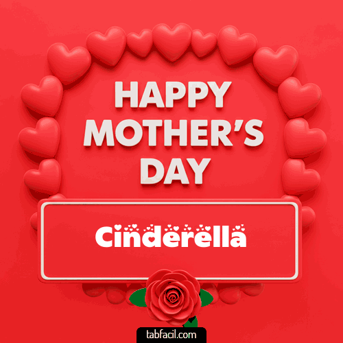 Happy Mother´s  Day Cinderella