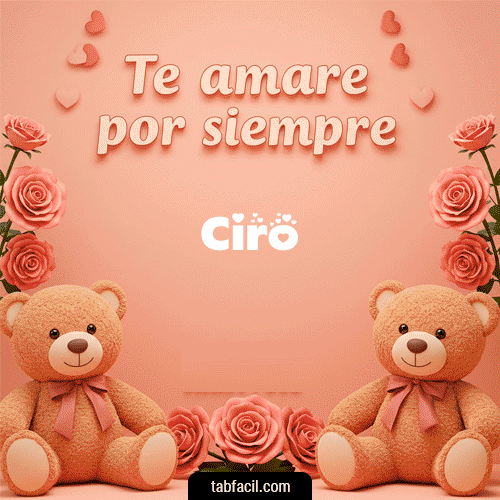 Te amaré por siempre Ciro