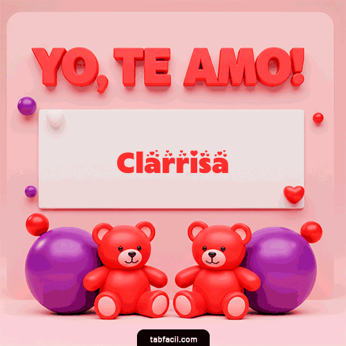 Te Amo Clarrisa