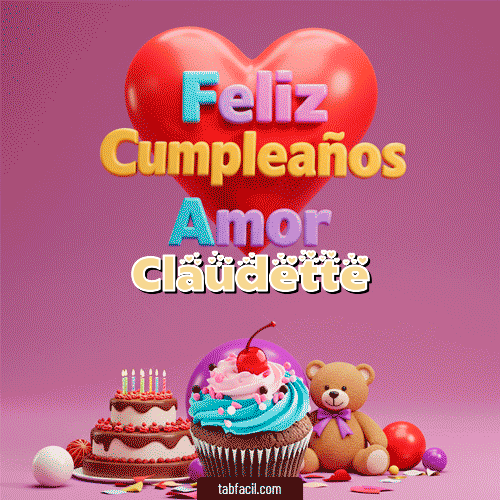 Gif 💞 Feliz Cumpleaños Amor Claudette