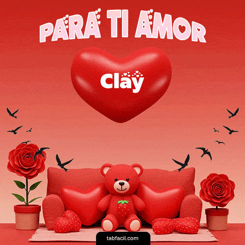 Para tí amor Clay
