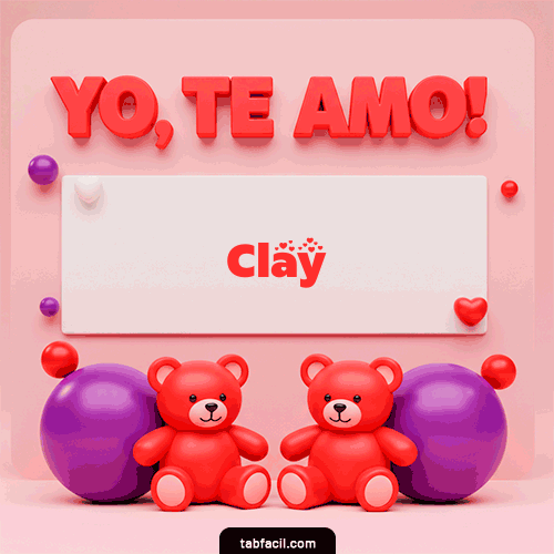 Te Amo Clay