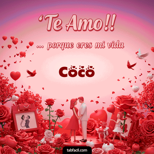 Te amo, porque eres mi vida Coco