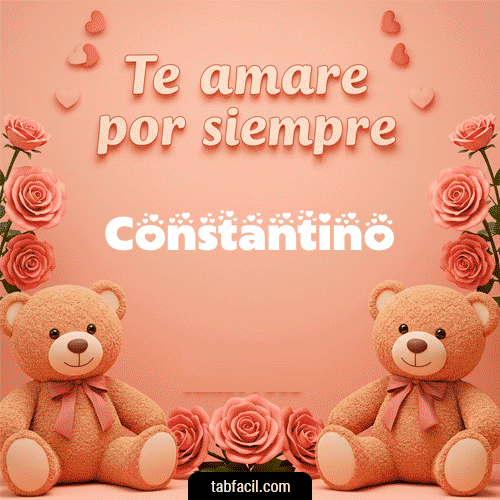 Te amaré por siempre Constantino