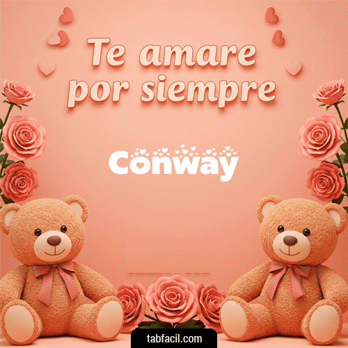 Te amaré por siempre Conway