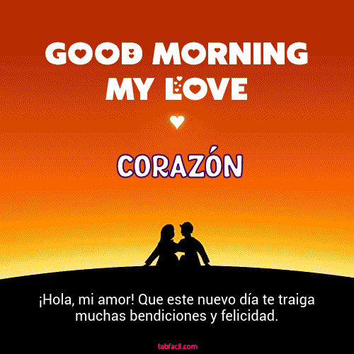 Good Morning My Love Corazón