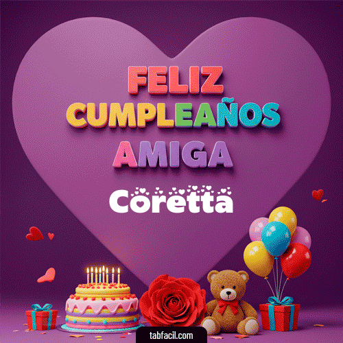 Feliz Cumpleaños Amiga Coretta