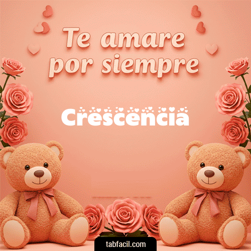 Gif Te amaré por siempre Crescencia