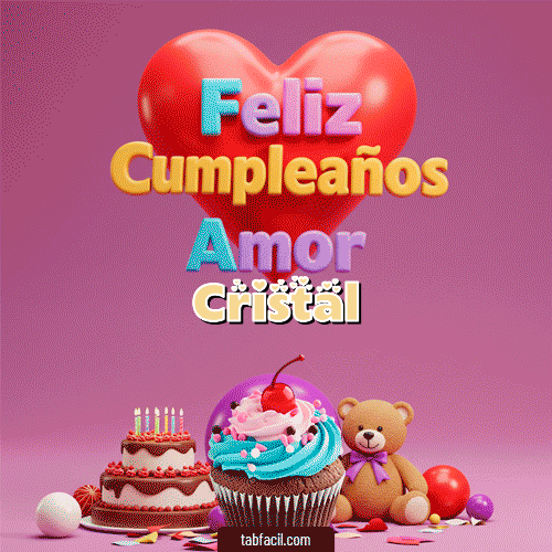 💞 Feliz Cumpleaños Amor Feliz Cumpleaños Cristal