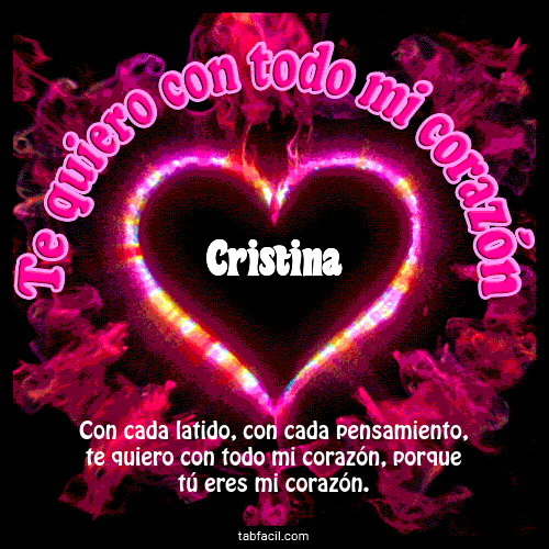 Te quiero con todo mi corazón Cristina
