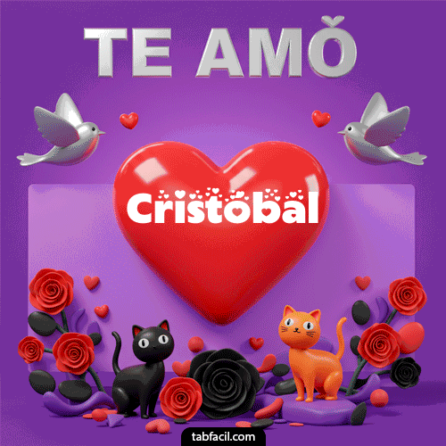 Te Amo!!! Cristóbal