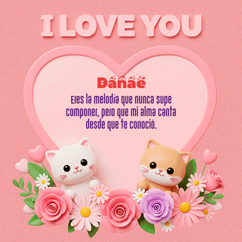 Gif Te Amo!!! Feliz Dia Amor Danae