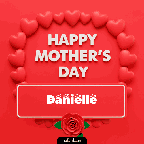 Gif Happy Mother´s  Day Danielle