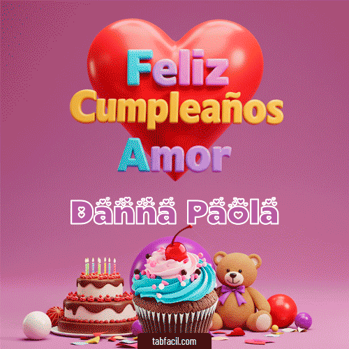 Feliz Cumpleaños Amor Danna Paola