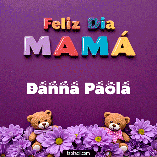 feliz Dia Mamá Danna Paola