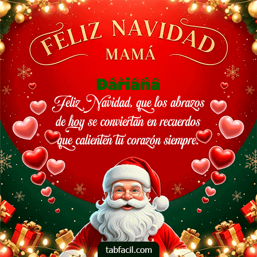 Feliz Navidad Mamá Feliz Navidad Dariana