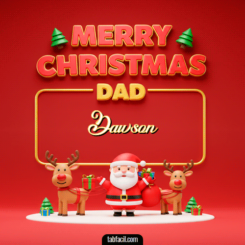 Merry Christmas DAD Feliz Navidad Dawson